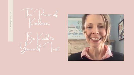 Be Kind to Yourself First