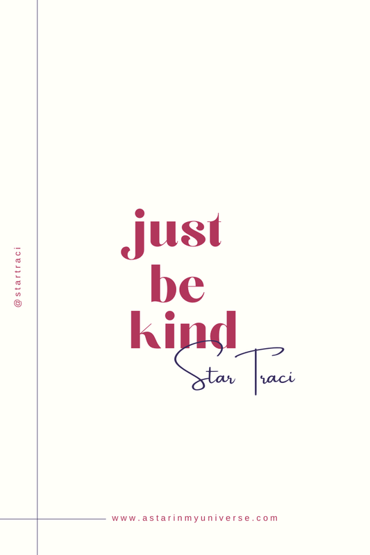 Why Not Just Be Kind?