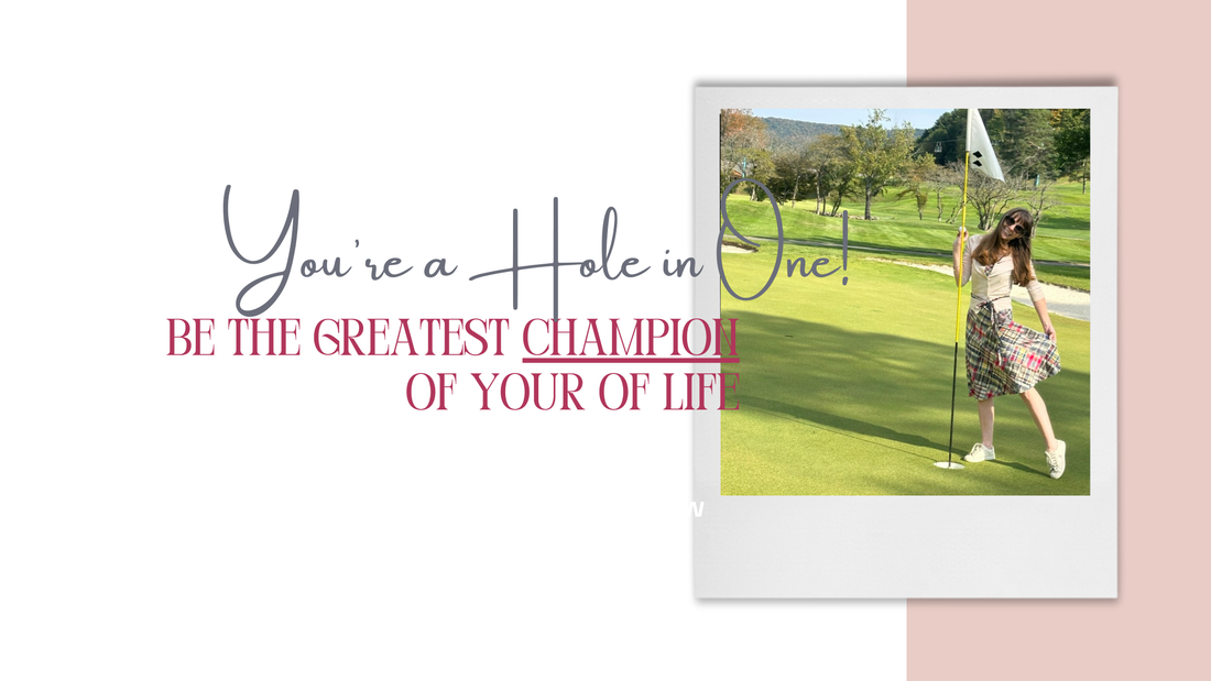 You're a Hole in One!