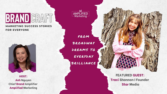 BrandCraft: From Broadway Dreams to Everyday Brilliance with Anh Nguyen & Jenn Texada