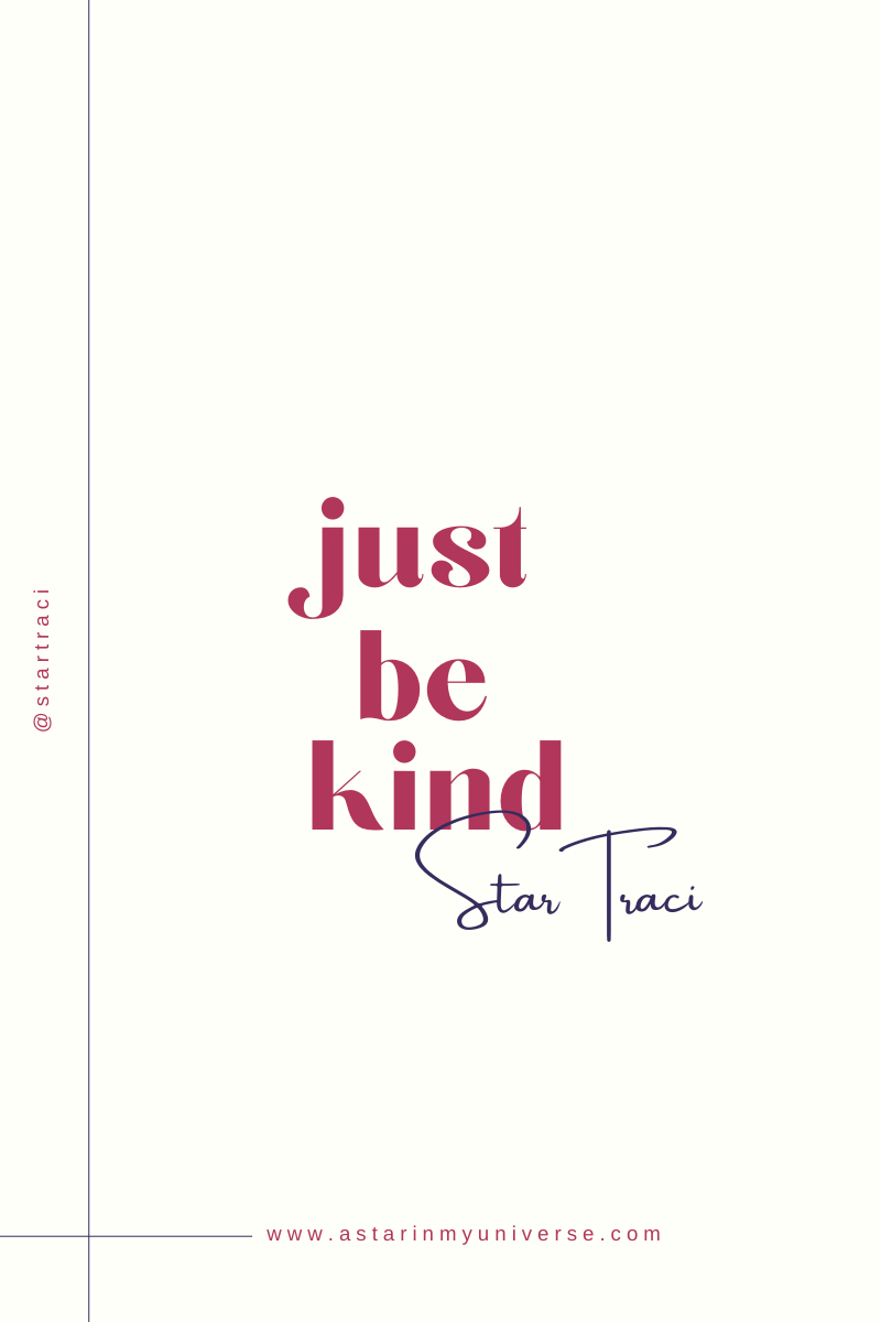 Why Not Just Be Kind?